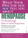What Your Doctor May Not Tell You About(TM) Menopause